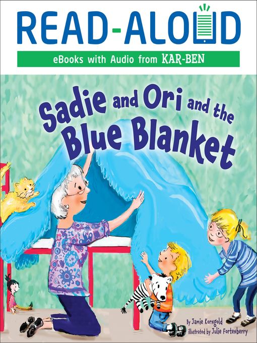 Title details for Sadie and Ori and the Blue Blanket by Jamie Korngold - Available
